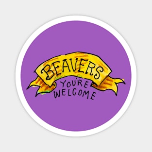 Beavers "You're Welcome" Magnet